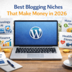 Best Blogging Niches That Make Money in 2026